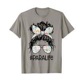 Teacher Para Life Tee Paraprofessional Cute Messy Bun T-Shirt