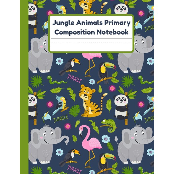 Jungle Animals Primary Composition Notebook: Handwriting Practice Paper With Dotted