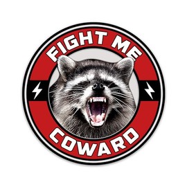 (3Pcs) Fight Me Coward 3" Sticker, Sarcasm Funny Angry Raccoon Stickers Vinyl Waterproof Decals for Water Bottle Laptop Hard Hat Helmet Toolbox Tumbler (3 Inches)