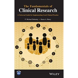 The Fundamentals of Clinical Research