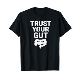 Trust Your Gut – Intuition Stencil Design Tee T-Shirt