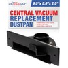 Central Vacuum Automatic Vac Dust Pan Sweep Inlet Valve in
