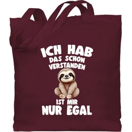 Shirtracer - Cotton Bag - Ich hab das schon verstanden ist mir nur egal I Funny Saying Sloth, 3 Bordeaux red