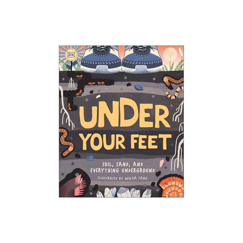 Under Your Feet... Soil, Sand and Everything Underground