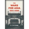The Wars for Asia, 1911–1949