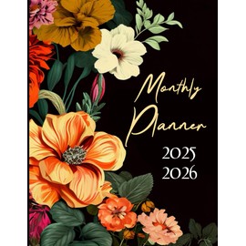 2025-2026 Monthly Planner: Plan Your Way to Success with Our Large Floral Two-Year Agenda Organizer Diary | 24 Months from January 2025 to December 2026 |