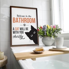Welcome to the Bathroom, a Cat Will Be with You Shortly — Funny Bathroom , Wall Art, Pet Parent, Kitten Decor, Humorous Signs Unframe - Size: 27x40 Inch