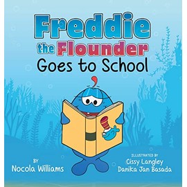 Freddie the Flounder Goes to School