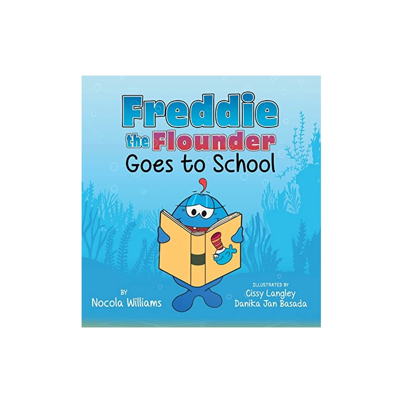 Freddie the Flounder Goes to School