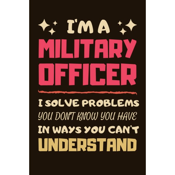 Military Officer Gifts: Blank Lined Notebook Journal Diary Paper, a