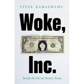 Woke, Inc.: A Sunday Times Business Book of the Year