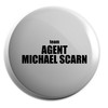 Hippowarehouse Team Agent Michael Scarn Badge Pin 25mm