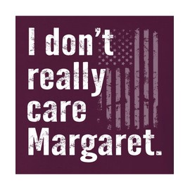 Go All Out XX-Large Maroon Mens I Don't Really Care Margaret USA America Quote Sweatshirt Crewneck