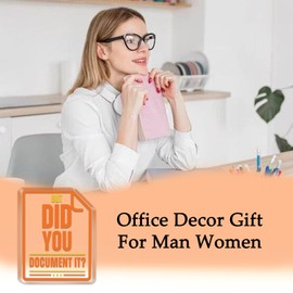 Office Decor Gift Acrylic Square Plaque But Did You Document It Office Desk Accessories Funny Decorative Sign For Home Rustic Farmhouse Bookshelf