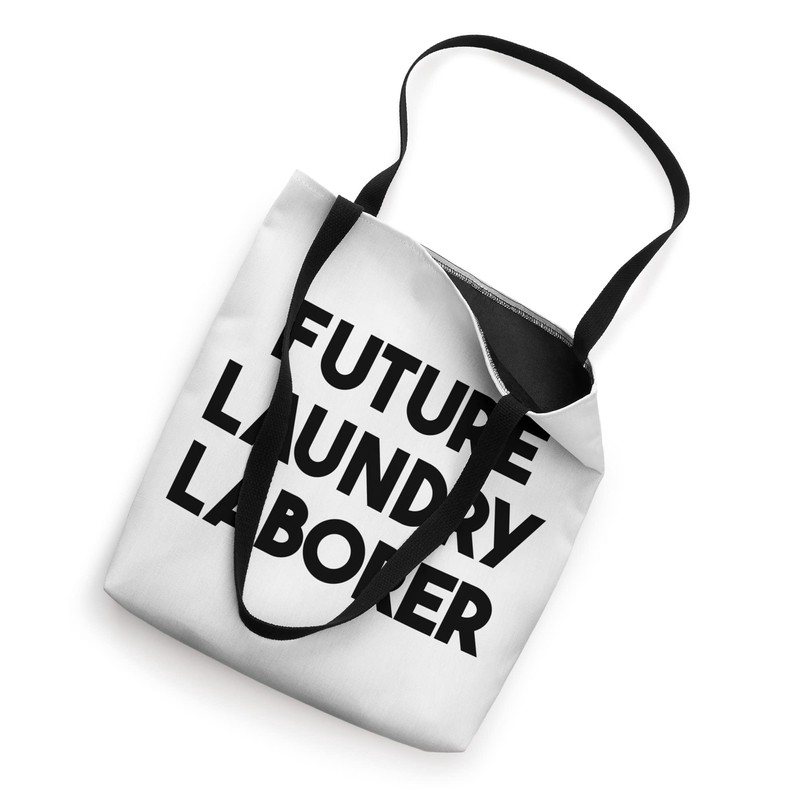 Future Laundry Laborer Tote Bag