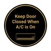 Signs ByLITA Circle Keep Door Closed When A/C is On