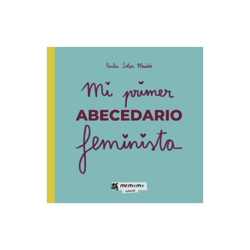 Mi primer abecedario feminista