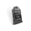Pinsanity 'Never Trust The Living' Black Gravestone Enamel Lapel Pin