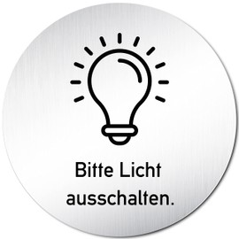 Türschilder24 XXL door sign, diameter 100 mm, sign "Bitte Licht ausschslten", made of solid aluminium, polished stainless steel look, 100% made in Germany