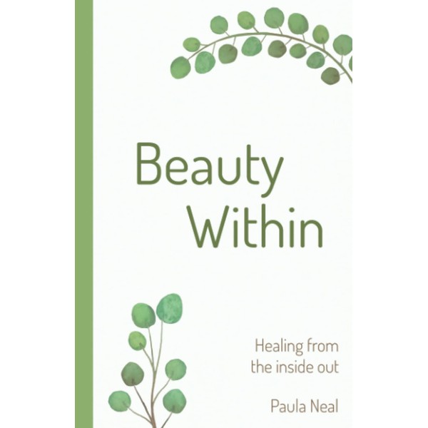 Beauty Within: Healing from the inside out