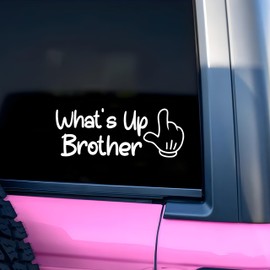 What's Up Brother Car Decal Mental Health Awareness Car Mirror Decal Car Accessories Affirmations Funny Vinyl Decal Waterproof 8 Inches Car Decal Bumper Decal Gifts for Mom Dad Friend Coworker
