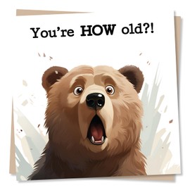 Funny You're How Old? Happy Birthday Card - Special Greetings For Family and Friends - Made in UK