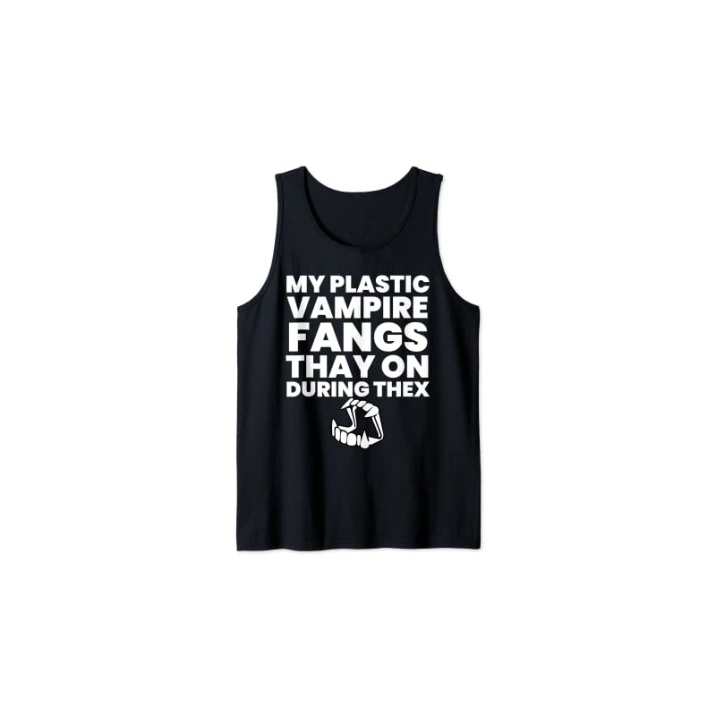 My Plastic Vampire Fangs Stay On Tank Top