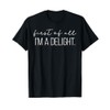 First of All I'm a Delight T-Shirt