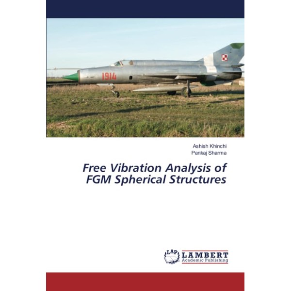 Free Vibration Analysis of FGM Spherical Structures