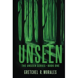 Unseen (The Unseen Series, Band 1)