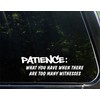Patience: What You Have When There are Too Many Witnesses