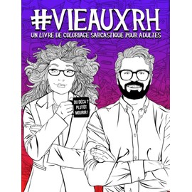 Vie aux RH : Un livre de coloriage sarcastique pour adultes (French Edition)
