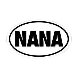 CafePress Nana Oval Sticker Oval Bumper Sticker, Euro Oval Car Decal