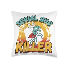 Serial Bug Killer & Pest Control Memes Serial Bug Killer for a Pest Control Technician Throw Pillow, 16x16, Multicolor