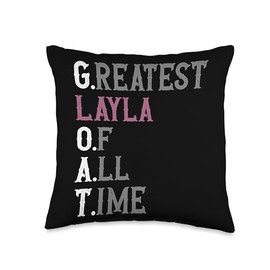 Greatest Layla of all time | GOAT | Layla Throw Pillow