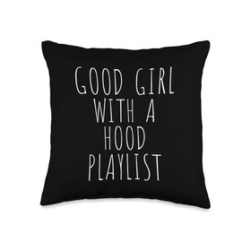 Good girl With a Hood Playlist Name Lyrics Meaning Gift Throw Pillow