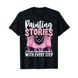 Painting Stories With Every Step Ice Skating T-Shirt