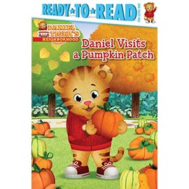 Daniel Visits a Pumpkin Patch: Ready-to-Read Pre-Level 1 (Daniel Tiger's Neighborhood)