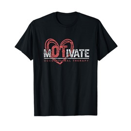 OTA Therapist Healthcare Heart Motivate Occupational Therapy T-Shirt