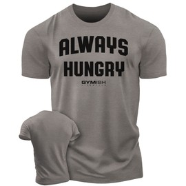 Always Hungry Gym Workout Shirt for Men Funny Lifting Gift T-Shirt (3XL, Always Hungry WarmGrey)