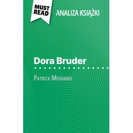 Dora Bruder książka Patrick Modiano (Analiza książki): Pełna analiza i szczegółowe podsumowanie pracy