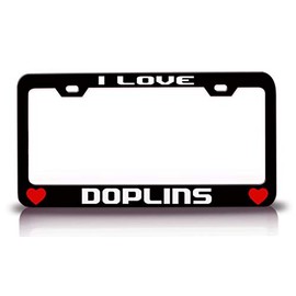 Custom Brother - I Love Dolphins Animals Pets Metal Car SUV Truck License Plate Frame Bl w57