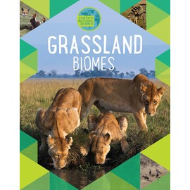 Earth's Natural Biomes: Grassland