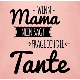 Shirtracer Baby Short-Sleeved Bodysuit for Boys and Girls, with German Slogan "Wenn Mama Nein Sagt, Frage Ich Die Tante” - 02 Baby Pink