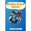 Birdie's Brave Battle