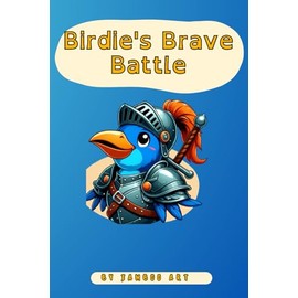 Birdie's Brave Battle