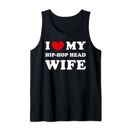 I Love My Hip-Hop Head Wife, I Heart My Hip-Hop Head Wife Tank Top