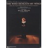 Midler: The Wind Beneath My Wings (from Beaches)