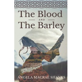 The Blood And The Barley