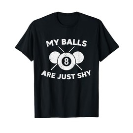 Funny Pool Player Meme For Snooker - Why I Lose at Billiards T-Shirt